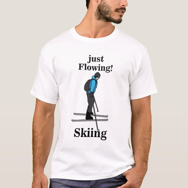 Skiing Just Flowing Skier T-Shirt (Front)