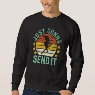 Skiing Just Gonna Send It Vintage Ski For Skier Sweatshirt