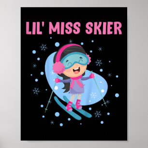 Skiing Kids Lil' Miss Skier Funny Girls  Poster