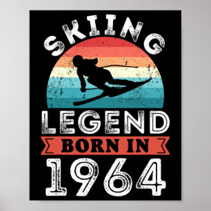 Skiing Legend Girls Born 1964 60th Birthday Gifts  Poster