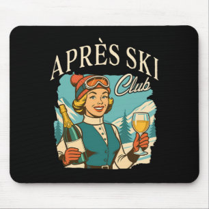 Skiing Lover Apres Ski Queen Ski Trip Snow Apres S Mouse Pad