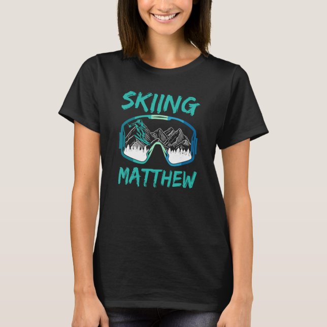 Skiing Matthew Ski Winter Sports Skier Hobby T-Shirt (Front)
