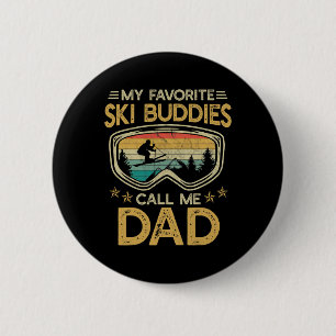 Skiing - My Favorite Ski Buddies Call Me Dad _3 6 Cm Round Badge