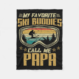 Skiing - My Favourite Ski Buddies Call Me Papa  Fleece Blanket