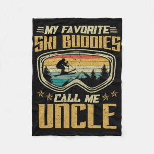 Skiing - My Favourite Ski Buddies Call Me Uncle  Fleece Blanket