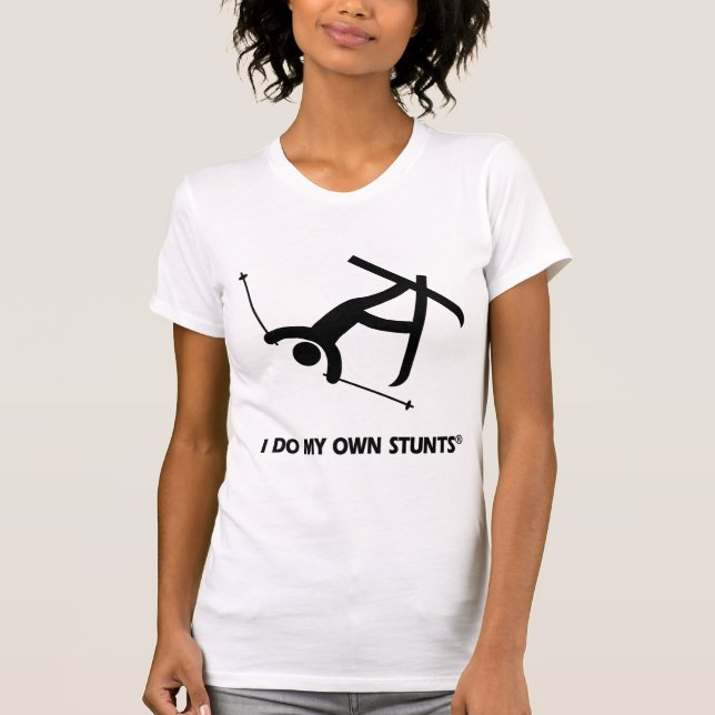 Skiing My Own Stunts T-Shirt (Front)