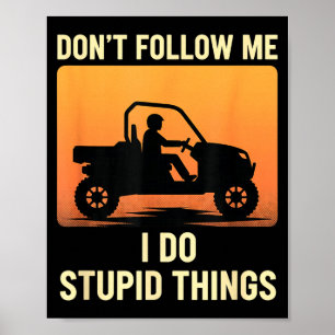 Skiing offpiste attitude_ don't follow do stupid t poster