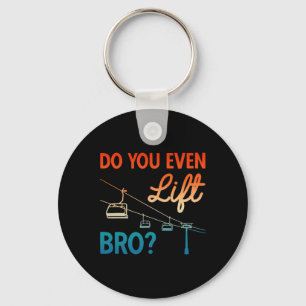 Skiing Outfit Ski Do You Even Lift Bro Nordic Skie Key Ring