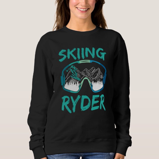 Skiing Ryder Winter Sports Skier Ski Hobby Sweatshirt (Front)