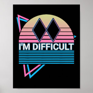 Skiing Ski Retro I'm Difficult Poster