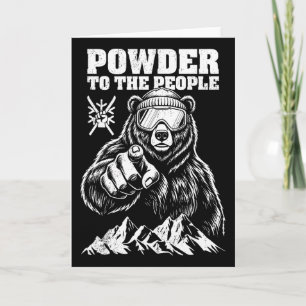 Skiing Skier Bear Powder To The People Funny Ski P Card