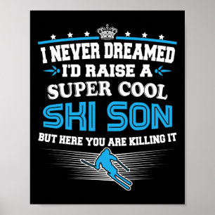 Skiing Skier Parents Raised Cool Ski Son Poster