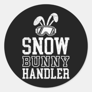 Skiing Snow Bunny Handler Funny Skier Funny Classic Round Sticker