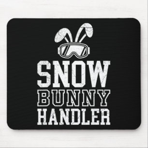 Skiing Snow Bunny Handler Funny Skier Funny  Mouse Pad