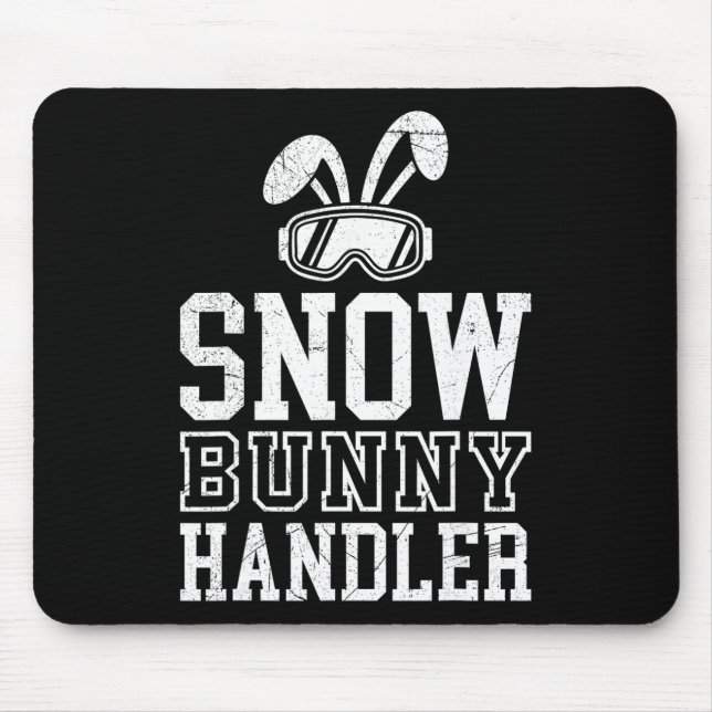 Skiing Snow Bunny Handler Funny Skier Funny  Mouse Pad (Front)