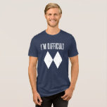 Skiing Winter Sports Slopes Gag Tri-Blend Shirt<br><div class="desc">Unleash your inner daredevil with this hilarious "I'm Difficult" t-shirt,  featuring the iconic double black diamond symbol. Whether you're conquering the slopes or simply embracing your challenging personality,  this shirt is the perfect way to show off your adventurous spirit and love for the thrill of the unexpected.</div>