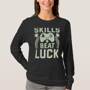 Skill Beat Lucks Lucky Boys Gamer Game St Patricks T-Shirt