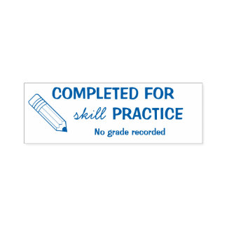 Skill Practice Stamp -Grading Time Saver