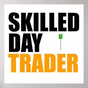 Skilled Day Trader Poster