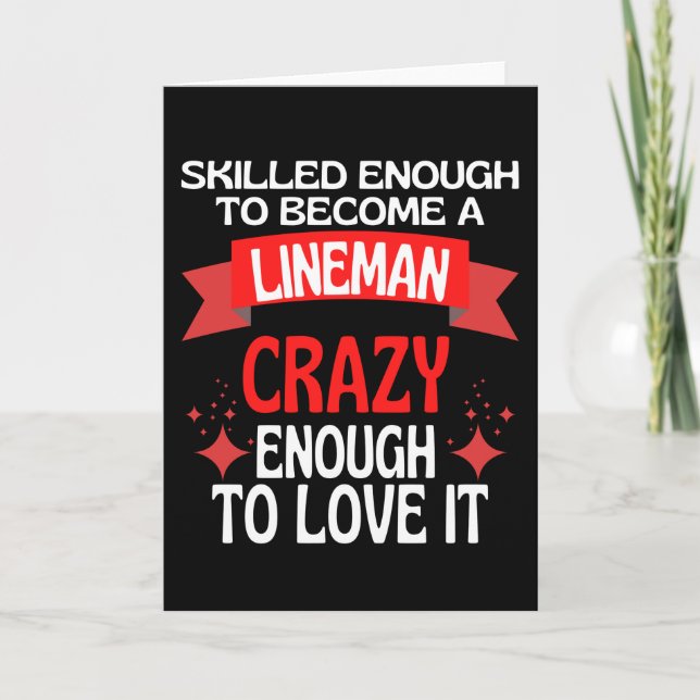 Skilled Enough To Become A Lineman Card (Front)