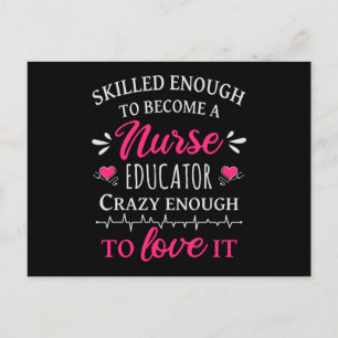 Skilled enough to become a Nurse Educator Postcard