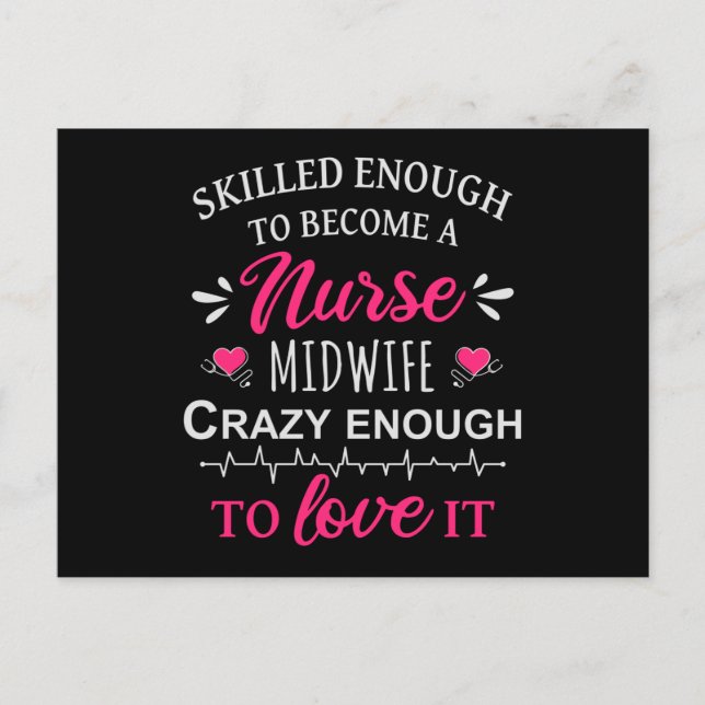 Skilled enough to become a Nurse Midwife Postcard (Front)