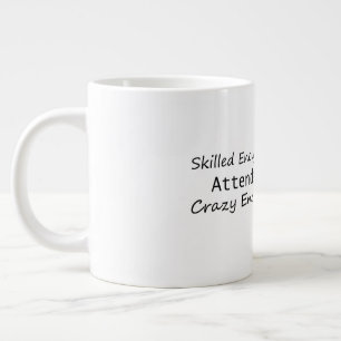 Skilled Enough To Become An Attendance Clerk Crazy Large Coffee Mug
