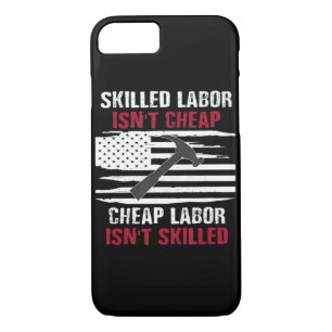 Skilled Labor Isn’t Cheap American Flag Essential iPhone 8/7 Case