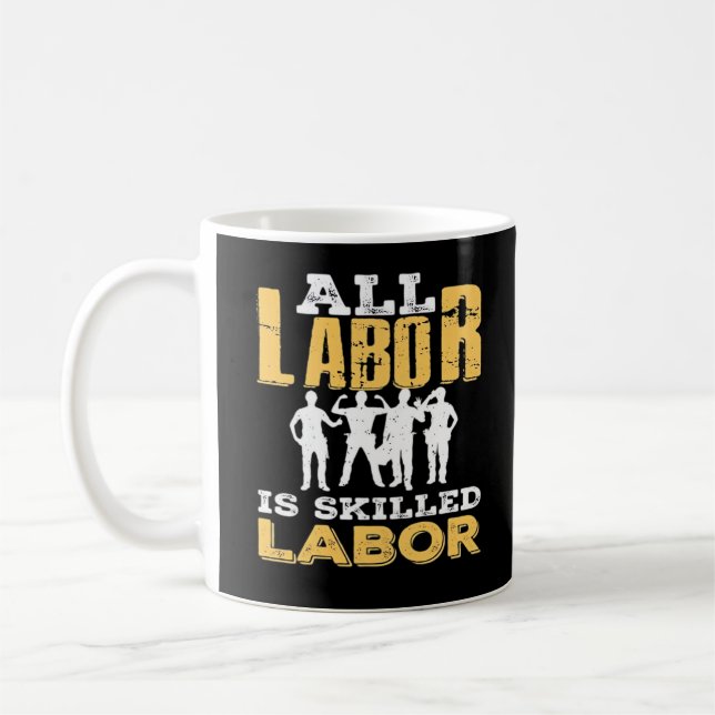 Skilled Labour Day Classic - Skilled Labour Isn’t  Coffee Mug (Left)