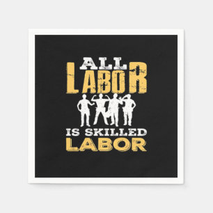 Skilled Labour Day Classic - Skilled Labour Isn’t Napkin