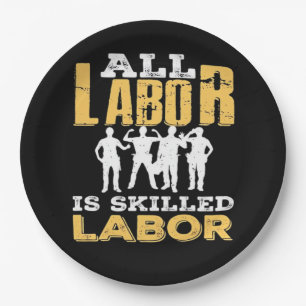 Skilled Labour Day Classic - Skilled Labour Isn’t Paper Plate