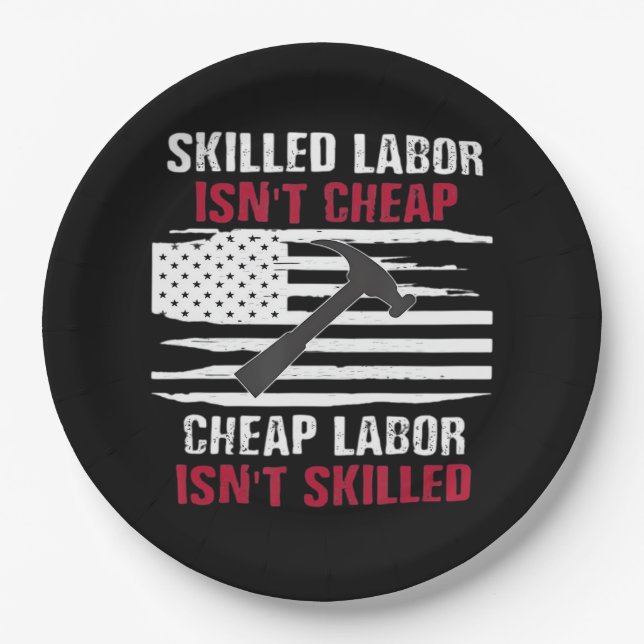 Skilled Labour Isn’t Cheap American Flag Essential Paper Plate (Front)