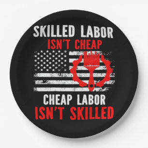 Skilled Labour Isn’t Cheap Classic Meme Paper Plate