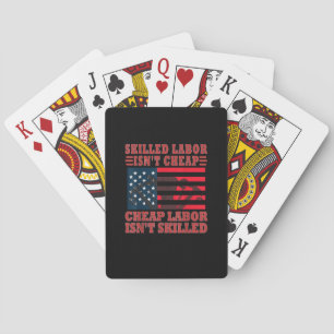 Skilled Labour Isn’t Cheap Funny Labour Day Playing Cards