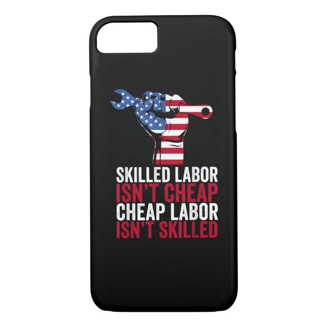 Skilled Labour Isn’t Cheap Labour Day Case-Mate iPhone Case (Back)