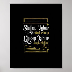 Skilled Labour Isn’t Cheap - Labour Day Poster