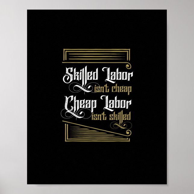 Skilled Labour Isn’t Cheap - Labour Day Poster (Front)
