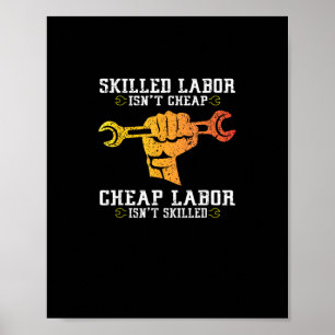 Skilled Labour Isn’t Cheap – Labour Day Weekend Gi Poster