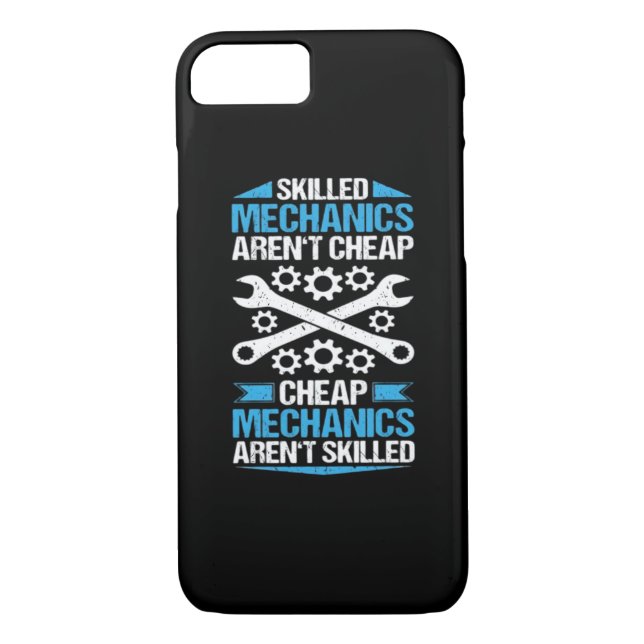 Skilled Labour Isn’t Cheap - Mechanic Mechanist Me Case-Mate iPhone Case (Back)
