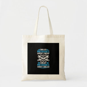 Skilled Labour Isn’t Cheap - Mechanic Mechanist Me Tote Bag