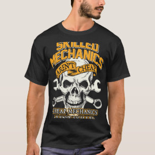 Skilled Mechanics Arent Cheap Back T-Shirt