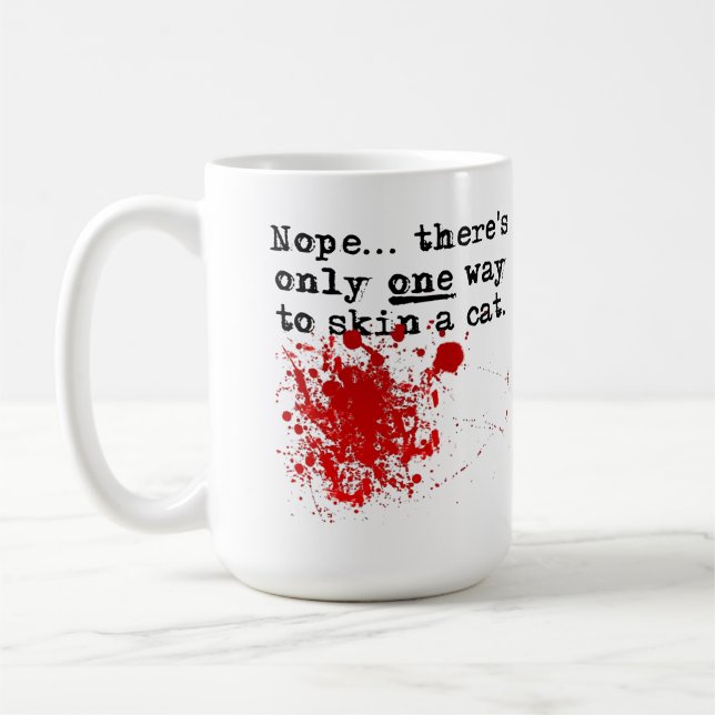 Skin A Cat Bloody Funny Mug (Left)