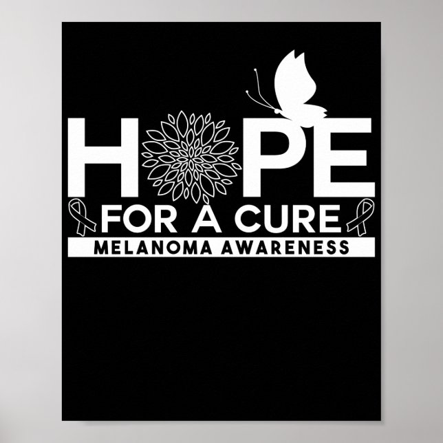 Skin Cancer Hope For A Cure Melanoma Awareness Poster (Front)