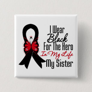Skin Cancer Ribbon Hero My Sister 15 Cm Square Badge