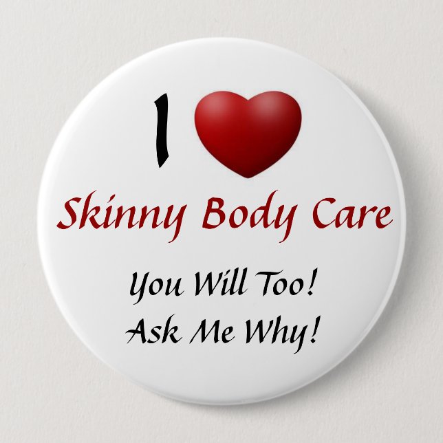 Skinny Body Care 10 Cm Round Badge (Front)