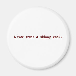 Skinny Cook Magnet