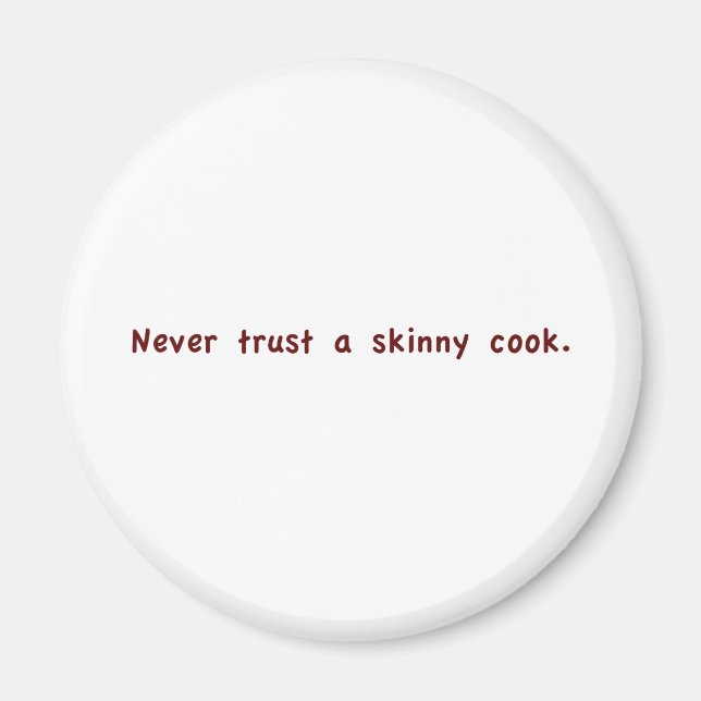 Skinny Cook Magnet (Front)