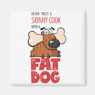 Skinny Cook with Fat Dog - Magnet 2