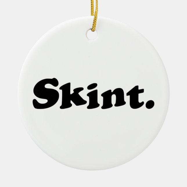 Skint. Ceramic Ornament (Front)