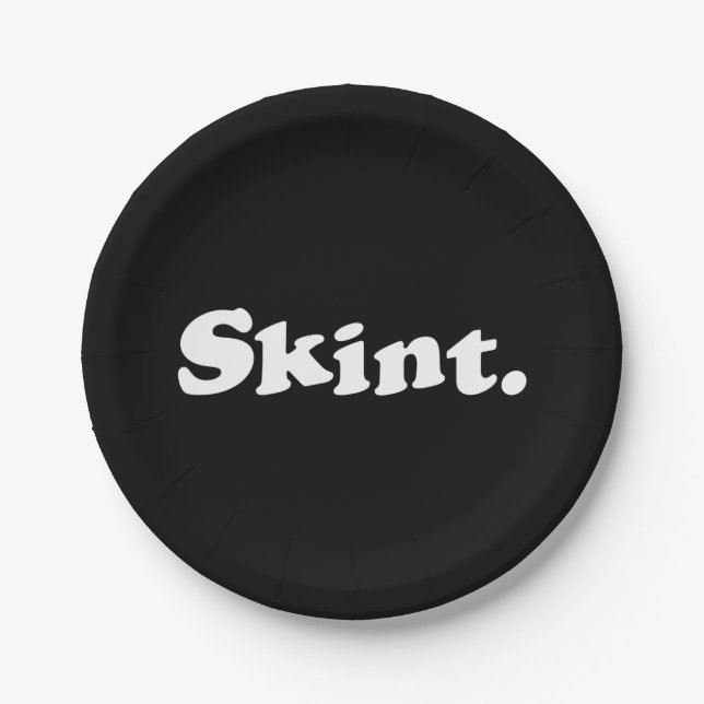 Skint. Paper Plate (Front)